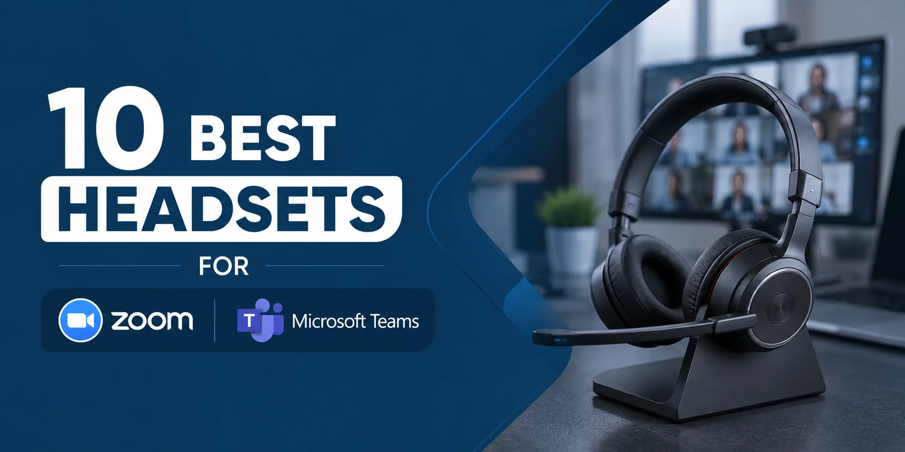 10 Best Headsets for Zoom & Microsoft Teams