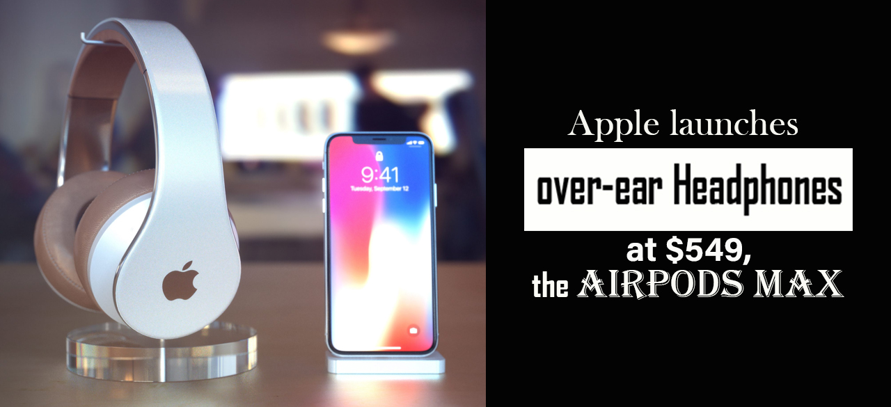 ad74a-apple-launches-over-ear-headphones-at-549-the-airpods-max-findheadsets.jpg