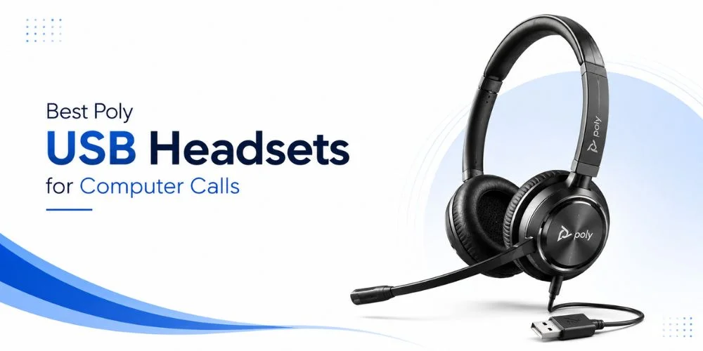 Best Poly USB Headsets for Computer Calls