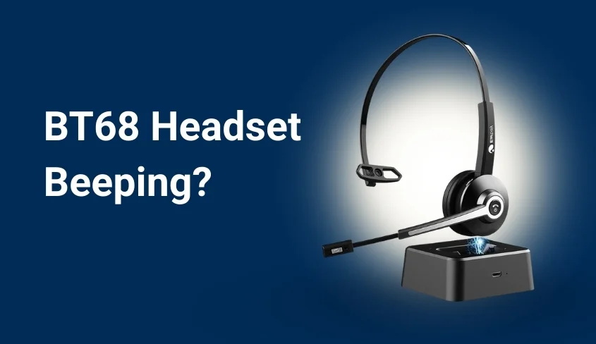 Why does My BT68 Headset Keep Beeping Every Second?