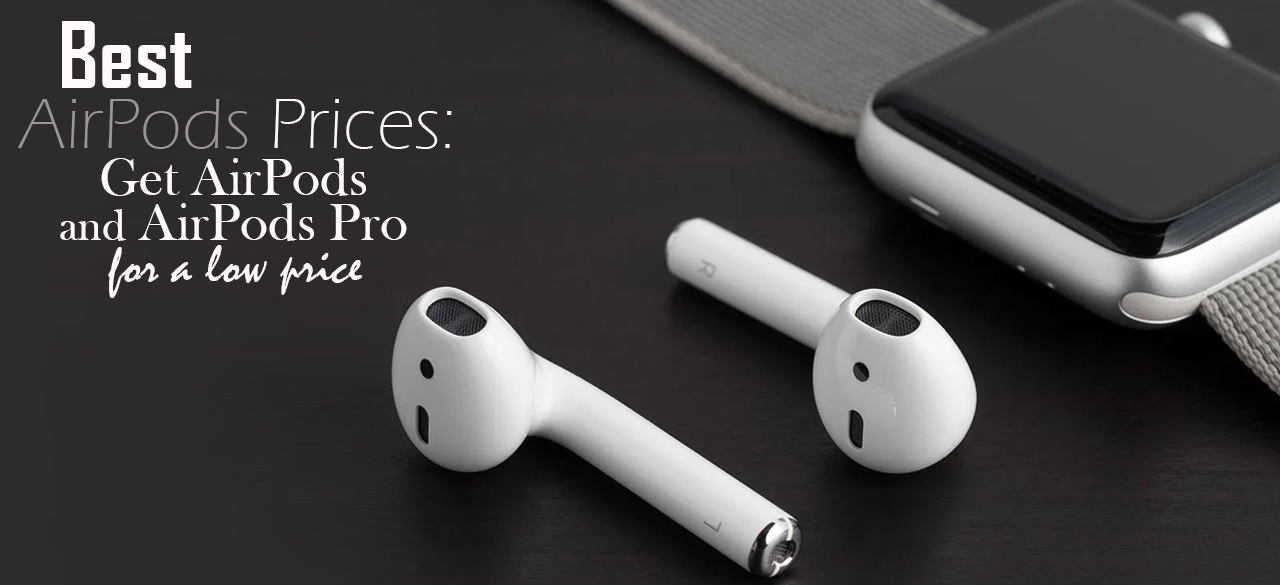 daad1-best-airpods-prices-get-airpods-and-airpods-pro-for-a-low-price-findheadsets.jpg