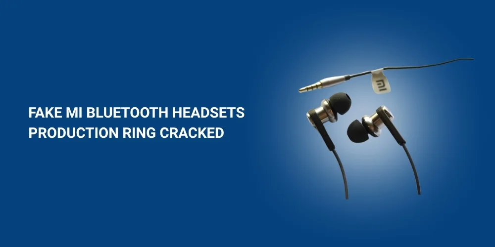 Fake Mi Bluetooth Headsets Production Ring Cracked