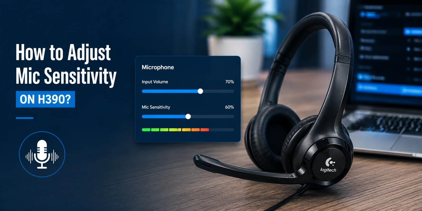 How to Adjust Mic Sensitivity on H390?