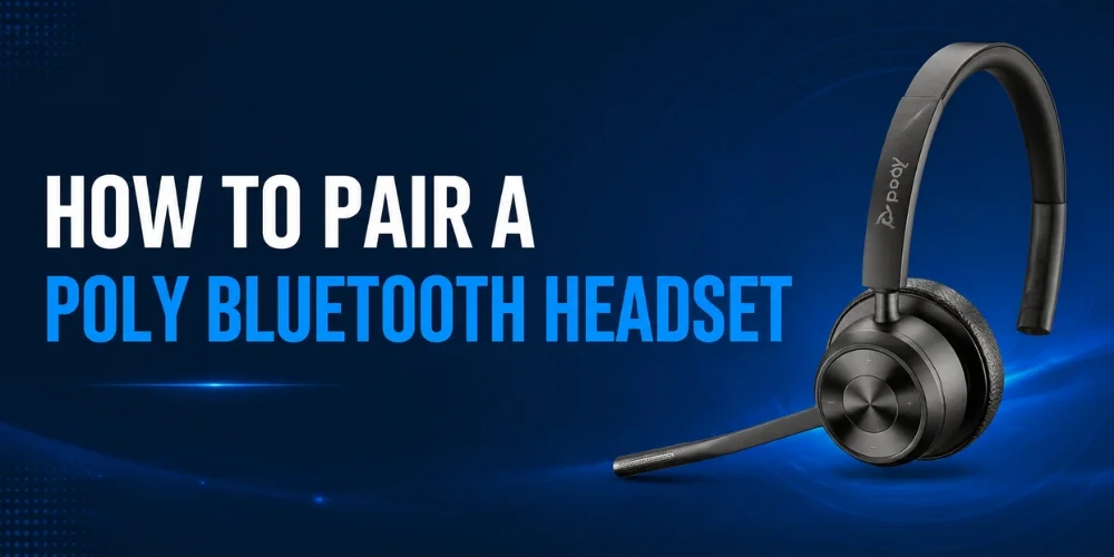 How to Pair a Poly Bluetooth Headset