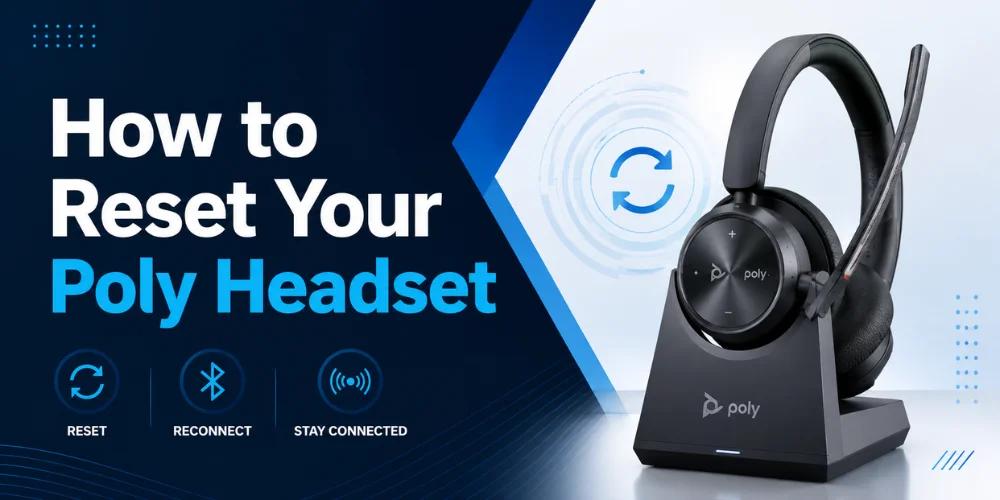 How to Reset Your Poly Headset