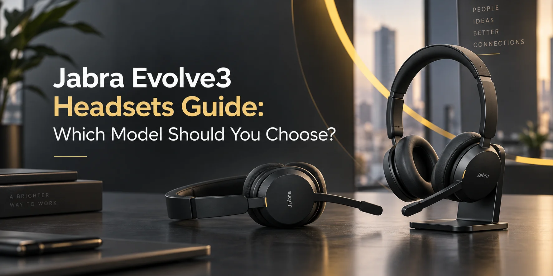 Jabra Evolve3 Headsets Guide: Which Model Should You Choose?