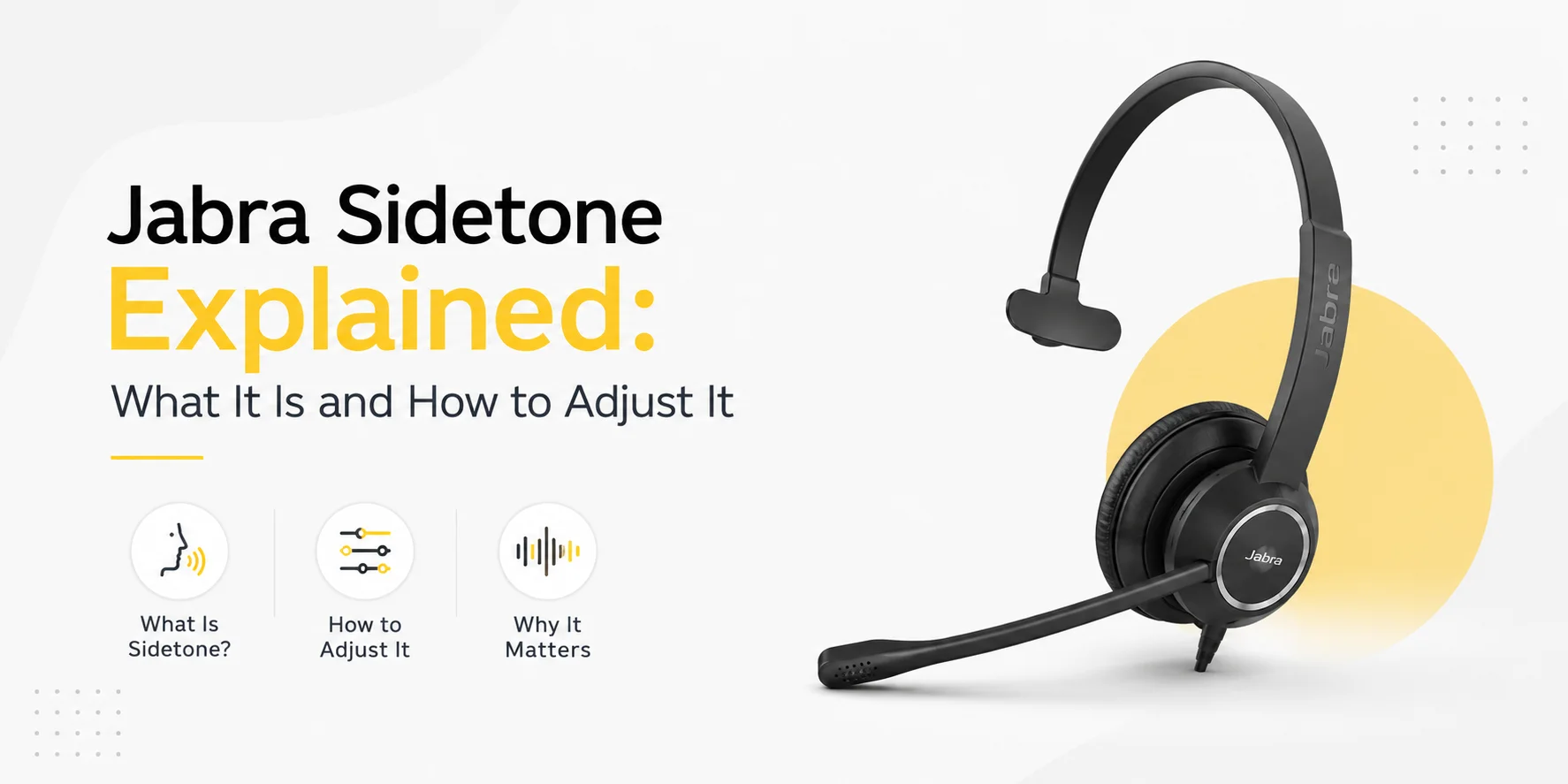 Jabra Sidetone Explained: What It Is and How to Adjust It