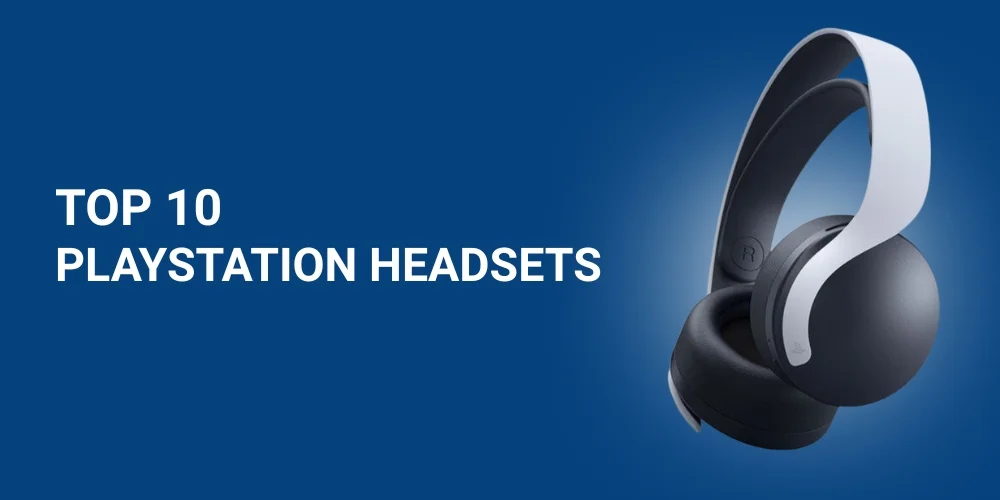 Top 10 Best PlayStation Headsets in 2026 (Tested Best)