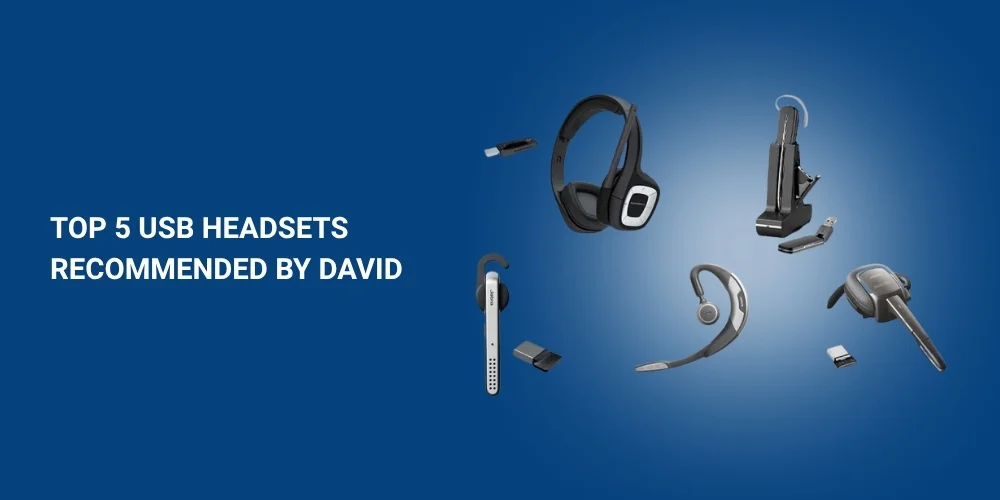 Top 5 Wireless USB Headsets Recommended by David