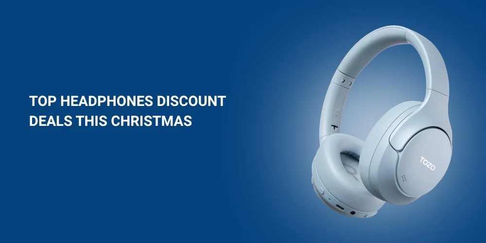 Top Headphones Discount Deals You Do Not Want to Miss This Christmas