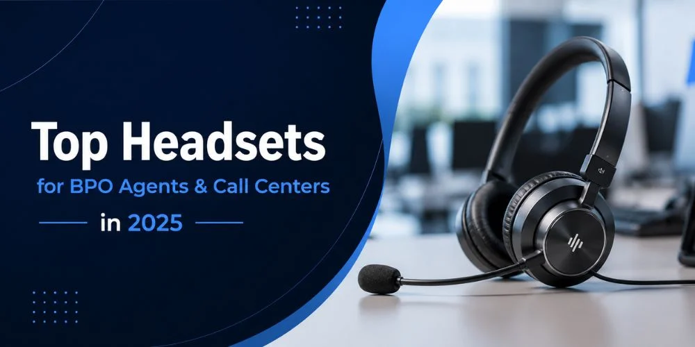 Top Headsets for BPO Agents & Call Centers in 2025