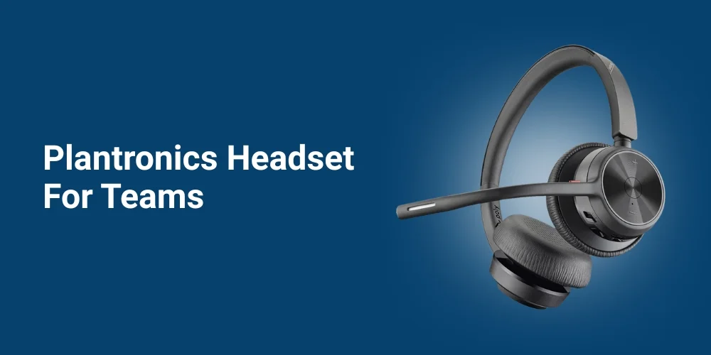 Top Plantronics Headset For Teams