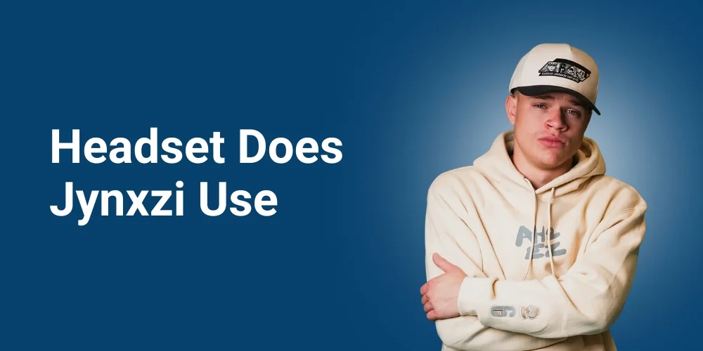 What Headset Does Jynxzi Use? Everything You Need to Know (2026)