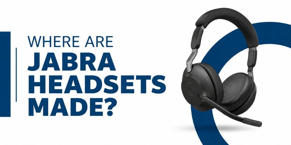 Where are Jabra Headsets Made