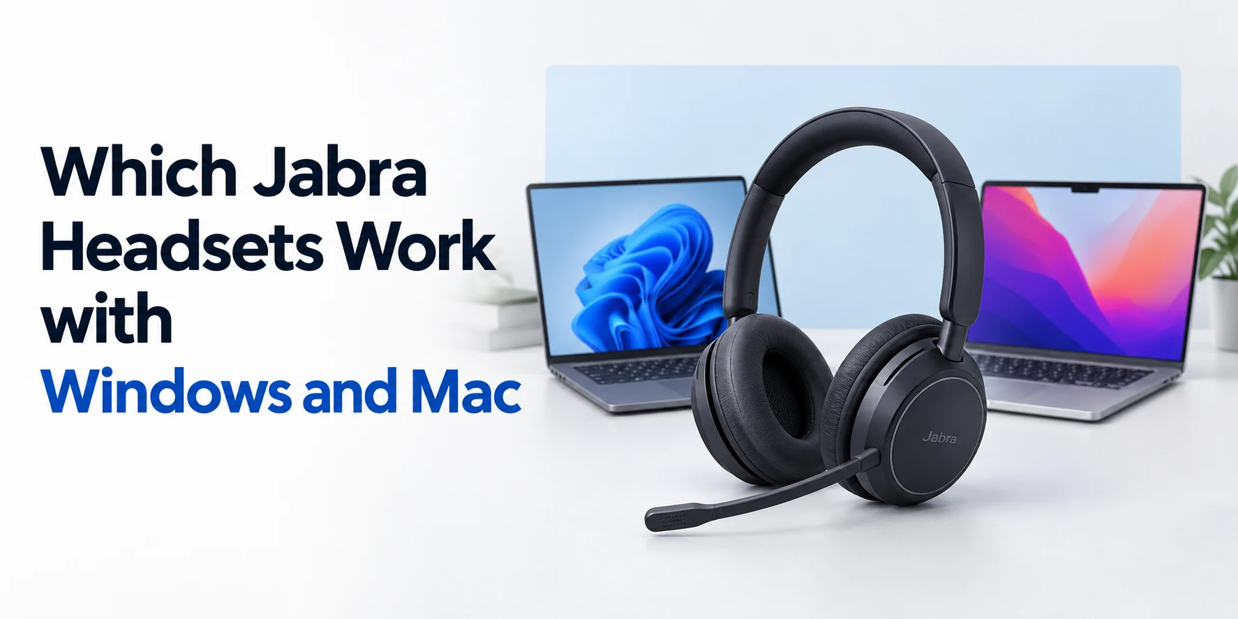 Which Jabra Headsets Work with Windows and Mac