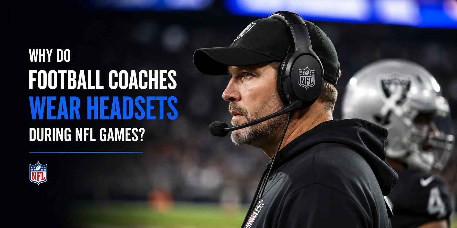 Why do Football Coaches Wear Headsets during NFL Games?