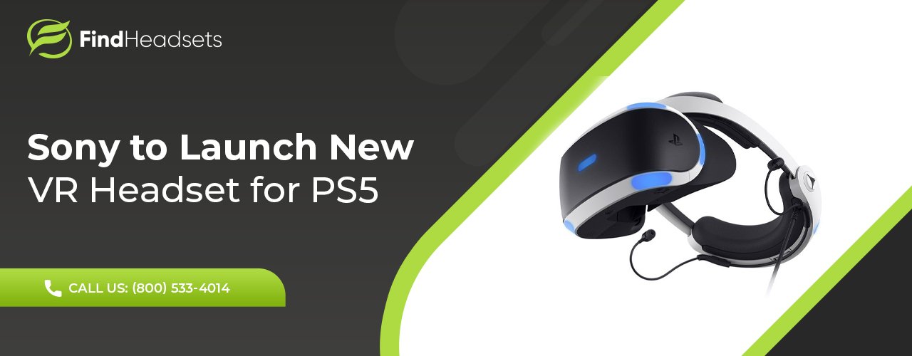 Sony to Launch New VR Headset for PS5