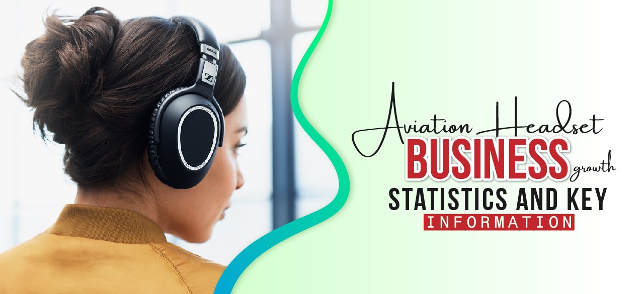 Aviation Headset Business Growth Statistics and Key Information
