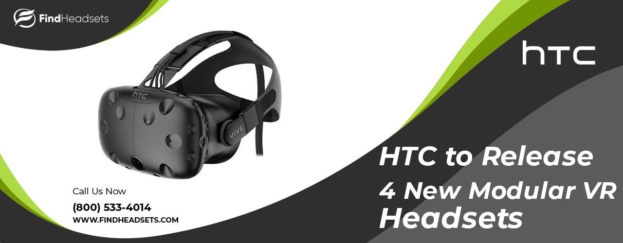 HTC to Release 4 New Modular VR Headsets