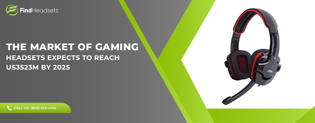 The Market of Gaming Headsets Expects To Reach US3523m By 2025